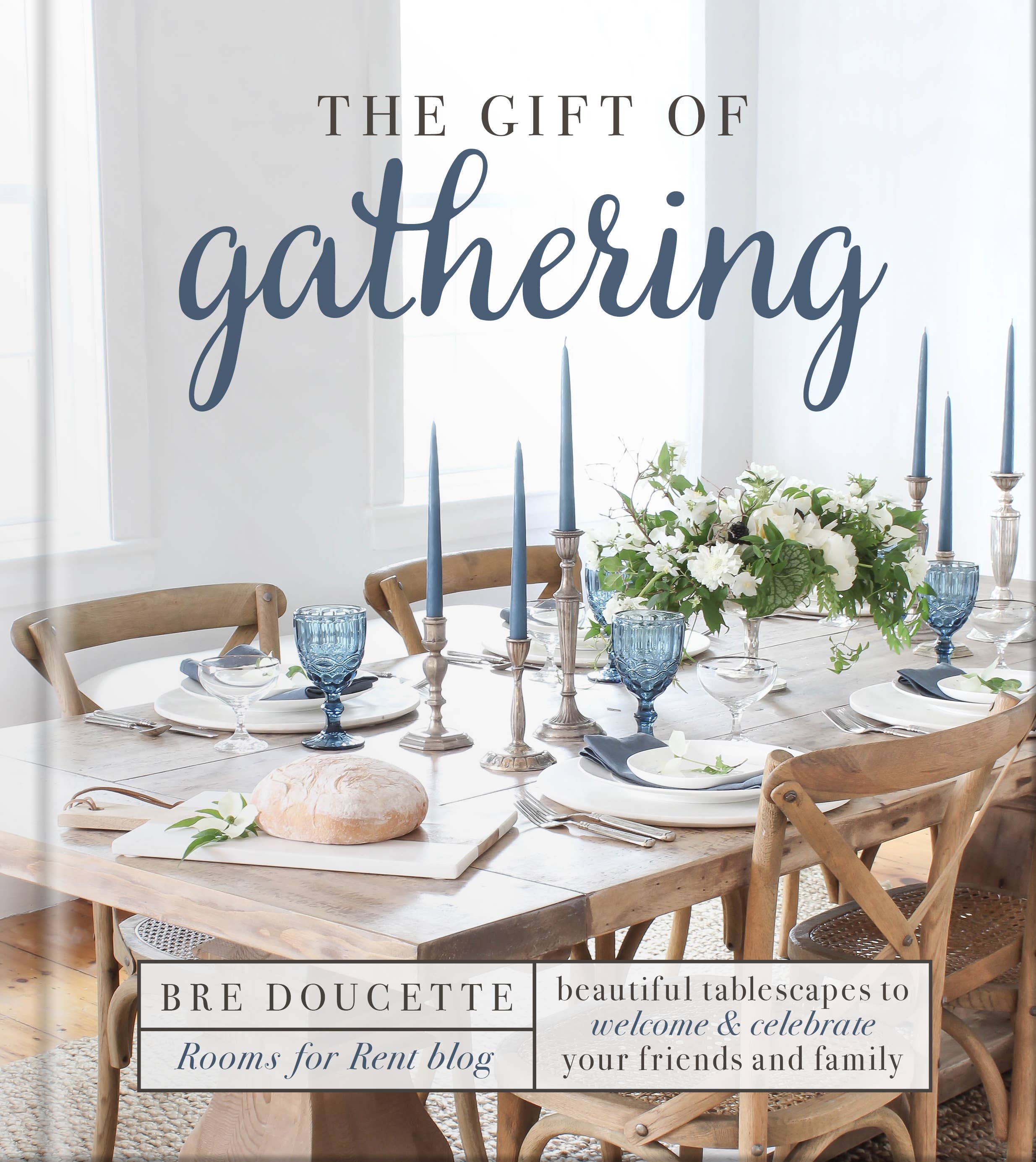 The Gift of Gathering: Hardcover / English
